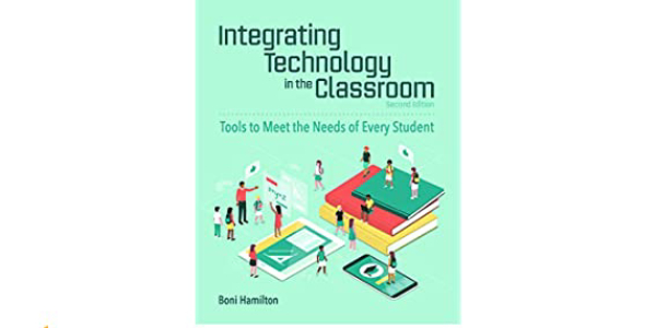 Integration Technology In The Classroom By Boni Hamilton