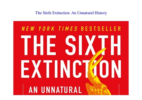 The Sixth Extinction - An Unnatural History - Non Fiction Book.